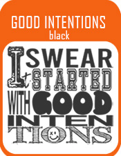 Good Intentions - black